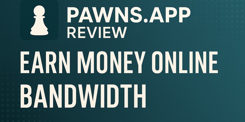 Teste Pawns App: Ganhe Dinheiro Online com Renda Passiva Compartilhando Largura de Banda